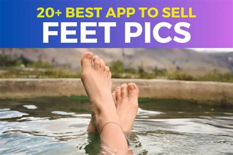 sell feet for free|The Best Free Platforms To Sell Feet Pics For Free。